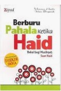 Berburu Pahala Ketika Haid : bekal bagi muslimah saat haid