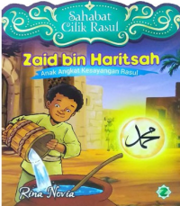 ZAID BIN HARITSAH : anak angkat kesayangan rasul