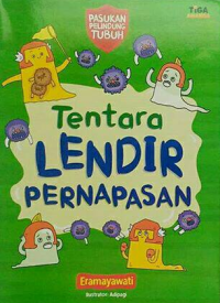 TENTARA LENDIR PERNAPASAN