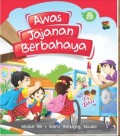 AWAS JAJANAN BERBAHAYA