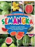 Aku Bisa Bercocok Tanam Semangka