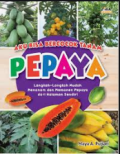Aku Bisa Bercocok Tanam Pepaya