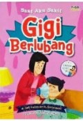 Saat Aku Sakit Gigi Berlubang