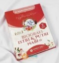 Biografi Istri & Putri Nabi