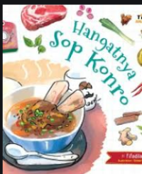 Seri Kisah Kuliner Nusantara : Hangatnya Sop Konro