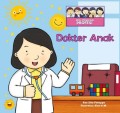 DOKTER ANAK :  seri mengenal profesi