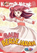 GAUN BERSEJARAH : komik next G = GHOST SCHOOL DAYS