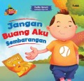 JANGAN BUANG AKU SEMBARANGAN