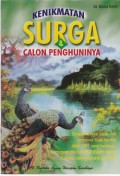 KENIKMATAN SURGA DAN CALON PENGHUNINYA
