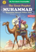 THE GREAT PROPHET MUHAMMAD : meneladani manusia pilihan Allah= MASA REMAJA
