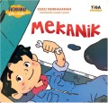 MEKANIK : hobiku cita-citaku