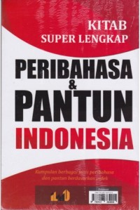 KITAB SUPER LENGKAP PERIBAHASA & PANTUN INDONESIA