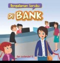 PENGALAMAN SERUKU DI BANK