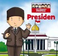 PRESIDEN : seri mengenal profesi