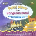 PUTRI AINUN DAN PANGERAN BUMI : menjelajahi alam semesta ciptaan Allah Swt