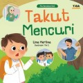 TAKUT MENCURI : aku berakhlak baik