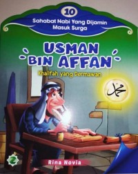 USAMNA BIN AFFAN KHALIFAH YANG DERMAWAN : 10 sahabat nabi yabg dijamin masuk surga