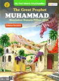 THE GREAT PROPHET MUHAMMAD : meneladani manusia pilihan Allah = WAFATNYA RASULULLAH