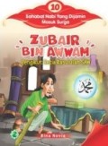 ZUBAIR BIN AWWAM PENGIKUT SETIA RASULULLAH SAW : 10 sahabat nabi yang dijamin masuk surga