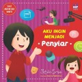 AKU INGIN MENJADI PENYIAR : Seri Saat AKu Besar Nanti