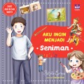AKU INGIN MENJADI SENIMAN : Seri Saat Aku Besar Nanti