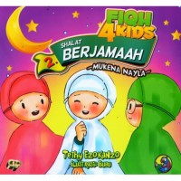 FIQH 4 KIDS : AHALAT BERJAMAAH (MUKENA NAYLA)