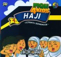 FIQH 4 KIDS : HAJI (ASYIKNYA BERMANASIK)