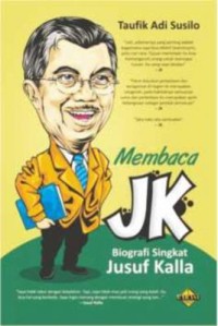 MEMBACA JK : biografi singkat jusuf kalla