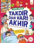 KOMIK AQIDAH TAKDIR DAN HARI AKHIR : MUDAH DAN ASYIK MEMAHAMI RUKUN IMAN