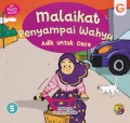 MALAIKAT PRNYAMPAI WAHYU : ADIK UNTUK CACA