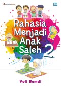 RAHASIA MENJADI ANAK SALEH 2