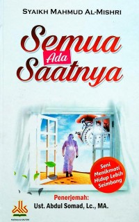 SEMUA ADA SAATNYA