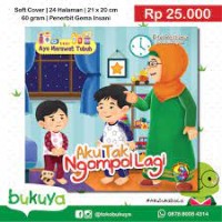 SERI AYO MERAWAT TUBUH : AKU TAK NGOMPOL LAGI