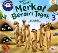 SERI HEWAN GURUN #3  : SIAP.. GRAK! MERKAT BERDIRI TEGAK