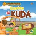 SERI MENGENAL HEWAN : CERITA SI KUDA