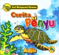 SERI MENGENAL HEWAN : CERITA SI PENYU