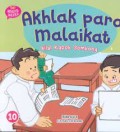 SERI MENGENAL MALAIKAT #10 : AKHLAK PARA MALAIKAT (BILAL KAPOK SOMBONG)
