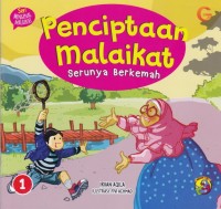 SERI MENGENAL MALAIKAT #1 : PENCIPTAAN MALAIKAT (SERUNYA BERKEMAH)