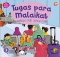SERI MENGENAL MALAIKAT #3 : TUGAS PARA MALAIKAT (ASYIKNYA NAIK BURUNG BESI)