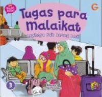 SERI MENGENAL MALAIKAT #3 : TUGAS PARA MALAIKAT (ASYIKNYA NAIK BURUNG BESI)