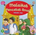 SERI MENGENAL MALAIKAT #7 : MALAIKAR PENCATAT AMAL (RAHASIA A;LDO)