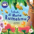 SERI RUMAH HEWAN #2 : LEBAH, DIMANA RUMAHMU?