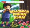 SERI TAUHID FOR KIDS : BELANGKON POHON ASAM