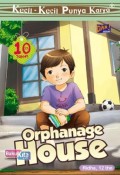 THE ORPHANAGE HOUSE : :Kecil - Kecil Punya Karya