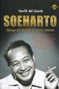 SOEHARTO BIOGRAFI SINGKAT 1921-2008